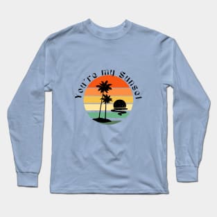 YOU´RE MY SUNSET Long Sleeve T-Shirt